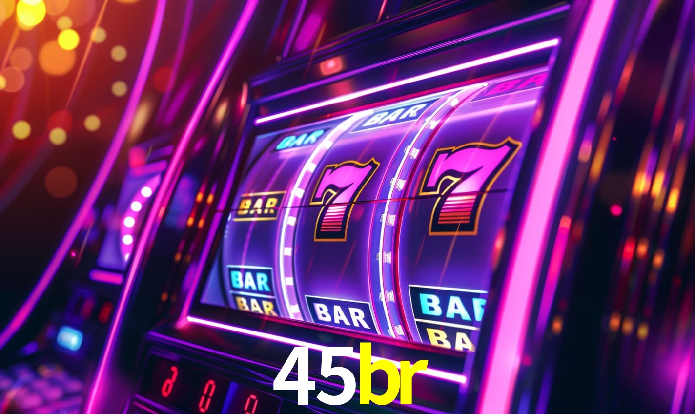 45br: Seu Cassino Premiado com Pagamentos Rápidos